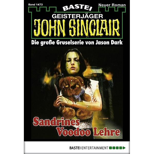 John Sinclair 1473 / Geisterjäger John Sinclair Bd.1473, Jason Dark