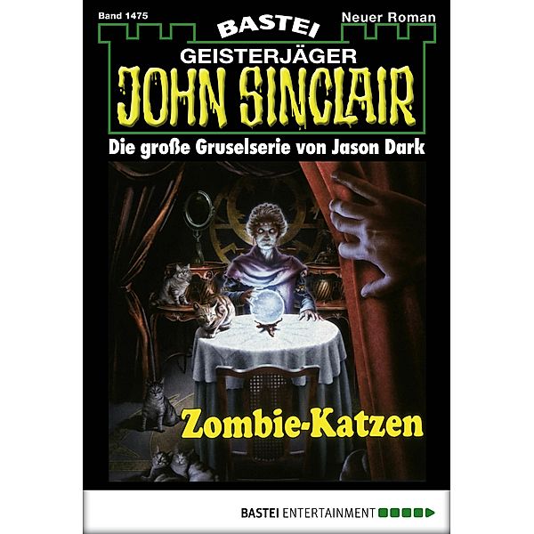 John Sinclair 1475 / John Sinclair Bd.1475, Jason Dark