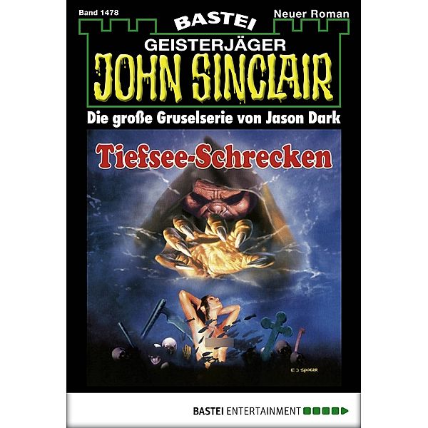 John Sinclair 1478 / John Sinclair Bd.1478, Jason Dark