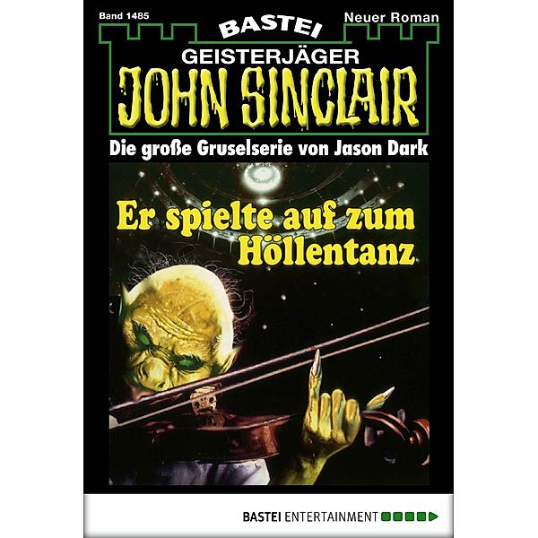 John Sinclair 1485 / Geisterjäger John Sinclair Bd.1485, Jason Dark