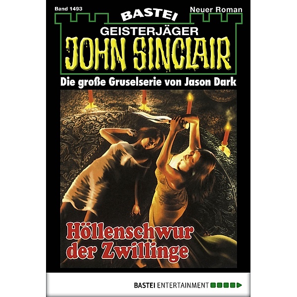 John Sinclair 1493 / Geisterjäger John Sinclair Bd.1493, Jason Dark