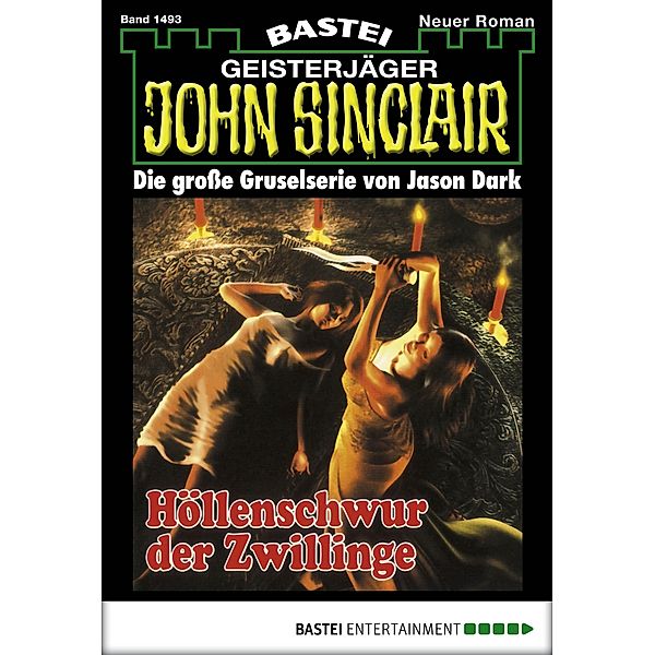 John Sinclair 1493 / John Sinclair Bd.1493, Jason Dark