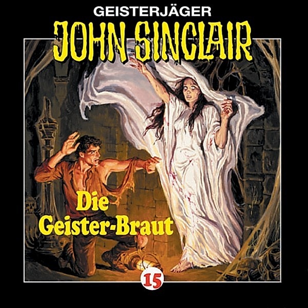 John Sinclair - 15 - Die Geisterbraut, Jason Dark