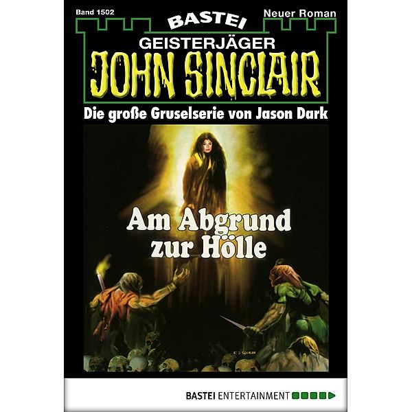 John Sinclair 1502 / Geisterjäger John Sinclair Bd.1502, Jason Dark