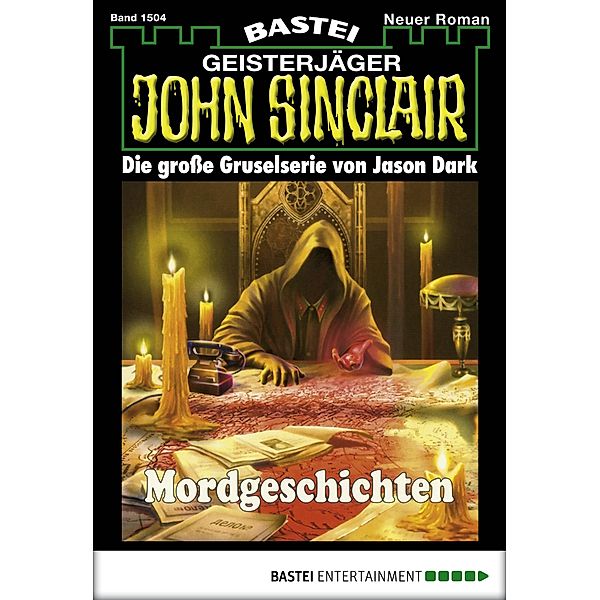 John Sinclair 1504 / John Sinclair Bd.1504, Jason Dark