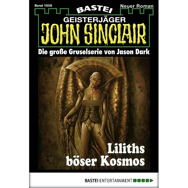 John Sinclair 1506 / Geisterjäger John Sinclair Bd.1506, Jason Dark