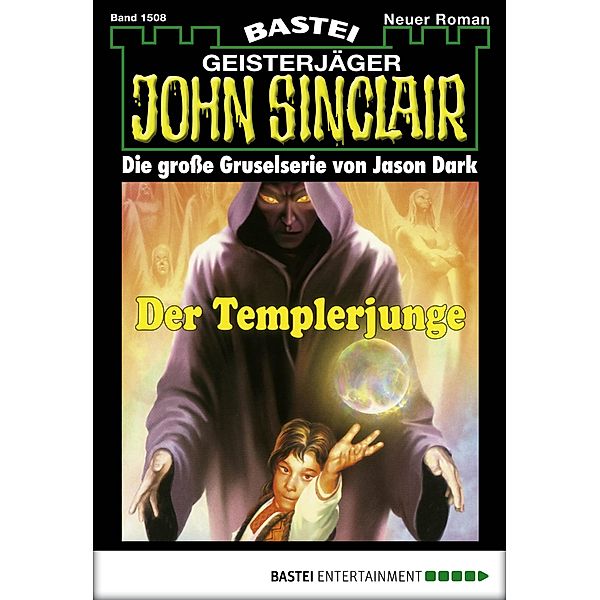 John Sinclair 1508 / John Sinclair Bd.1508, Jason Dark