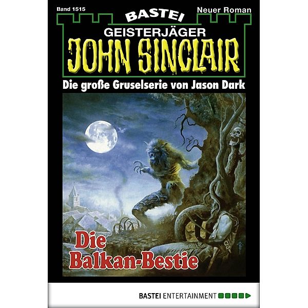 John Sinclair 1515 / Geisterjäger John Sinclair Bd.1515, Jason Dark