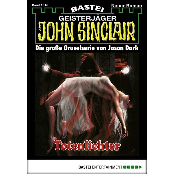 John Sinclair 1516 / John Sinclair Bd.1516, Jason Dark