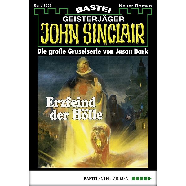John Sinclair 1552 / Geisterjäger John Sinclair Bd.1552, Jason Dark
