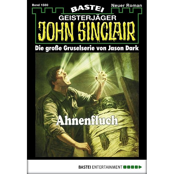 John Sinclair 1560 / Geisterjäger John Sinclair Bd.1560, Jason Dark