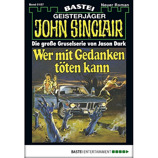 John Sinclair 157 / John Sinclair Bd.157, Jason Dark