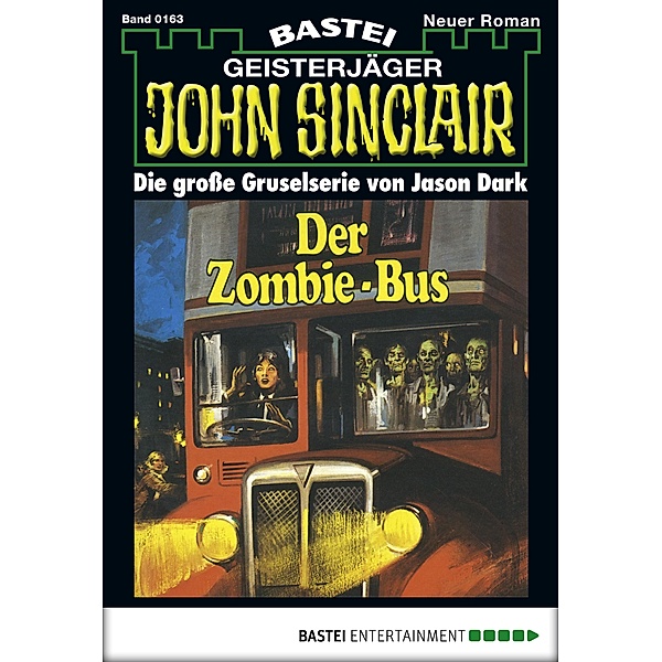 John Sinclair 163 / Geisterjäger John Sinclair Bd.163, Jason Dark