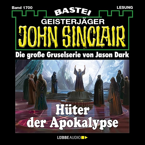 John Sinclair - 1700 - Hüter der Apokalypse, Jason Dark