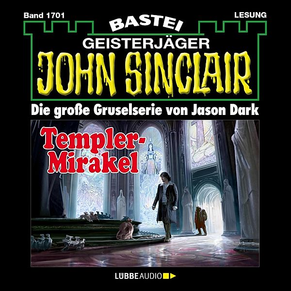 John Sinclair - 1701 - Templer-Mirakel, Jason Dark