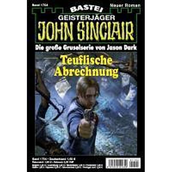 John Sinclair 1704 / John Sinclair Romane Bd.1704, Jason Dark