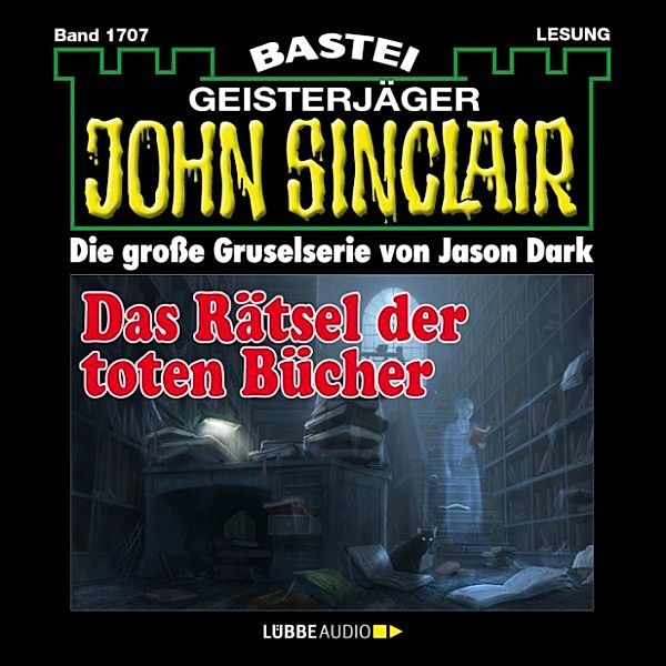 John Sinclair - 1707 - Das Rätsel der toten Bücher, Jason Dark