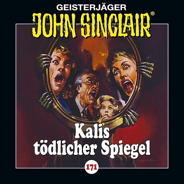 John Sinclair - 171 - Kalis tödlicher Spiegel, Jason Dark