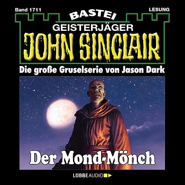 John Sinclair - 1711 - Der Mond-Mönch, Jason Dark