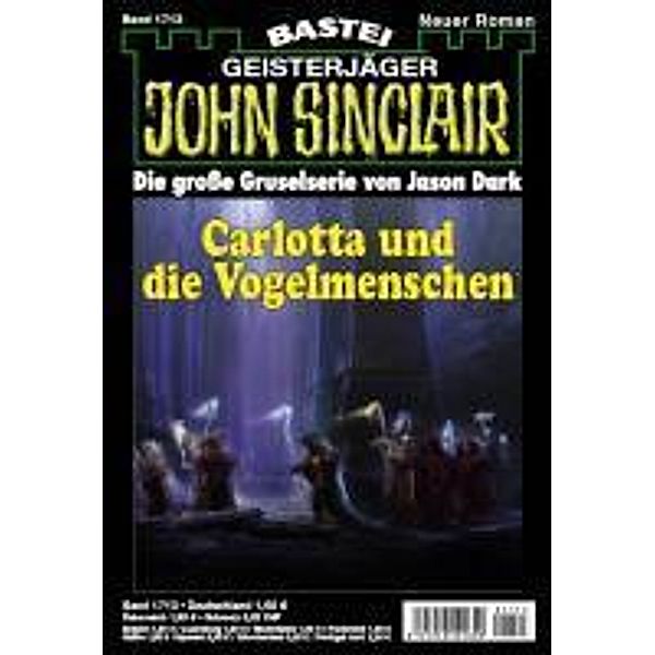 John Sinclair 1713 / John Sinclair Romane Bd.1713, Jason Dark