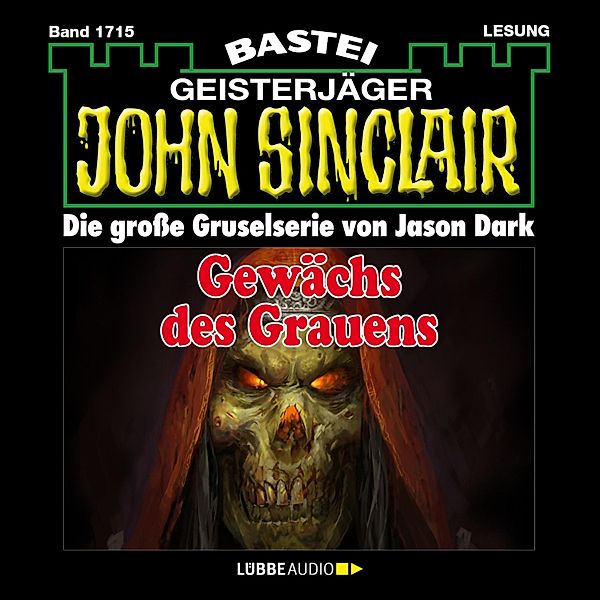 John Sinclair - 1715 - Gewächs des Grauens, Jason Dark