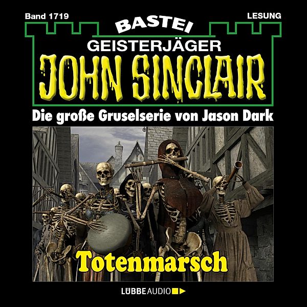 John Sinclair - 1719 - Totenmarsch (1. Teil), Jason Dark