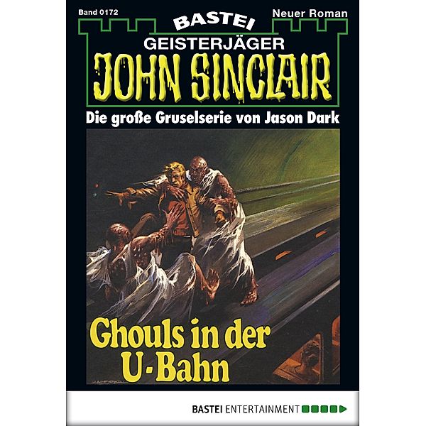 John Sinclair 172 / Geisterjäger John Sinclair Bd.172, Jason Dark