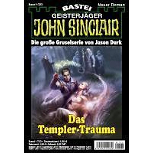 John Sinclair 1723 / John Sinclair Romane Bd.1723, Jason Dark