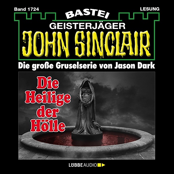 John Sinclair - 1724 - Die Heilige der Hölle (2. Teil), Jason Dark