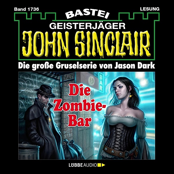 John Sinclair - 1736 - Die Zombie-Bar, Jason Dark