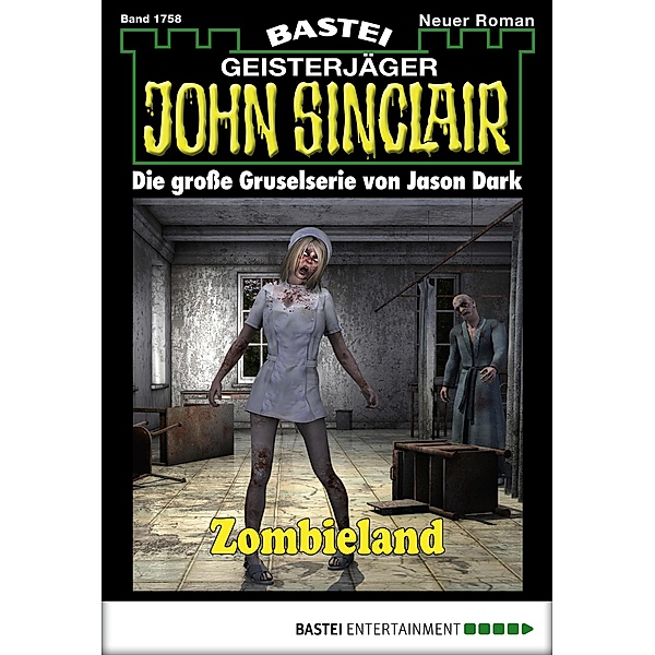 John Sinclair 1758 / John Sinclair Romane Bd.1758, Jason Dark