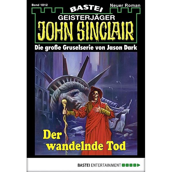 John Sinclair 1812 / Geisterjäger John Sinclair Bd.1812, Jason Dark