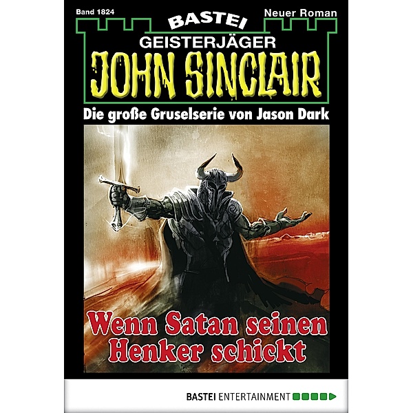John Sinclair 1824 / Geisterjäger John Sinclair Bd.1824, Jason Dark