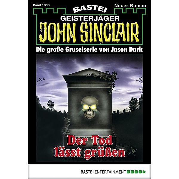 John Sinclair 1830 / Geisterjäger John Sinclair Bd.1830, Jason Dark