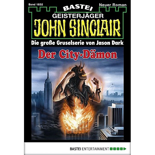 John Sinclair 1832 / Geisterjäger John Sinclair Bd.1832, Jason Dark