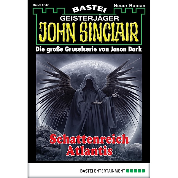 John Sinclair 1840 / Geisterjäger John Sinclair Bd.1840, Jason Dark