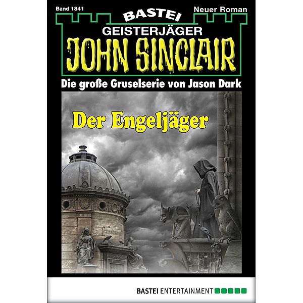 John Sinclair 1841 / Geisterjäger John Sinclair Bd.1841, Jason Dark