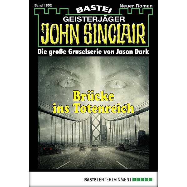 John Sinclair 1852 / Geisterjäger John Sinclair Bd.1852, Jason Dark