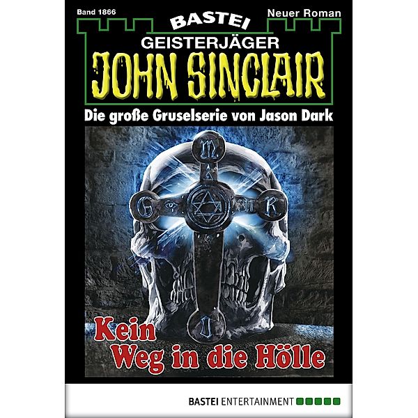 John Sinclair 1866 / Geisterjäger John Sinclair Bd.1866, Jason Dark