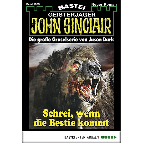 John Sinclair 1885 / Geisterjäger John Sinclair Bd.1885, Jason Dark