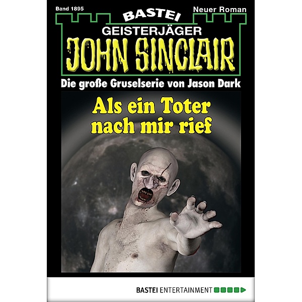 John Sinclair 1895 / Geisterjäger John Sinclair Bd.1895, Timothy Stahl