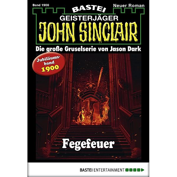 John Sinclair 1900 / Geisterjäger John Sinclair Bd.1900, Jason Dark