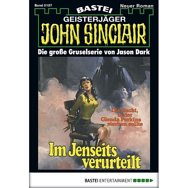 John Sinclair 197 / Geisterjäger John Sinclair Bd.197, Jason Dark