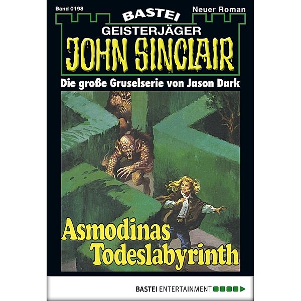 John Sinclair 198 / Geisterjäger John Sinclair Bd.198, Jason Dark