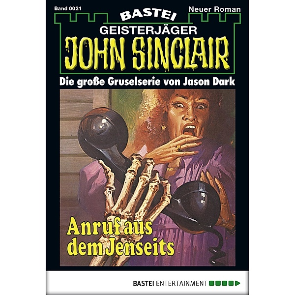 John Sinclair 21 / Geisterjäger John Sinclair Bd.21, Jason Dark