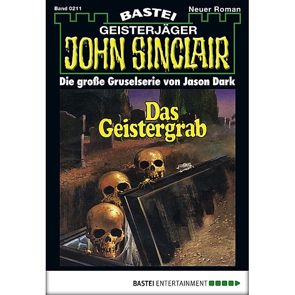 John Sinclair 211 / Geisterjäger John Sinclair Bd.211, Jason Dark