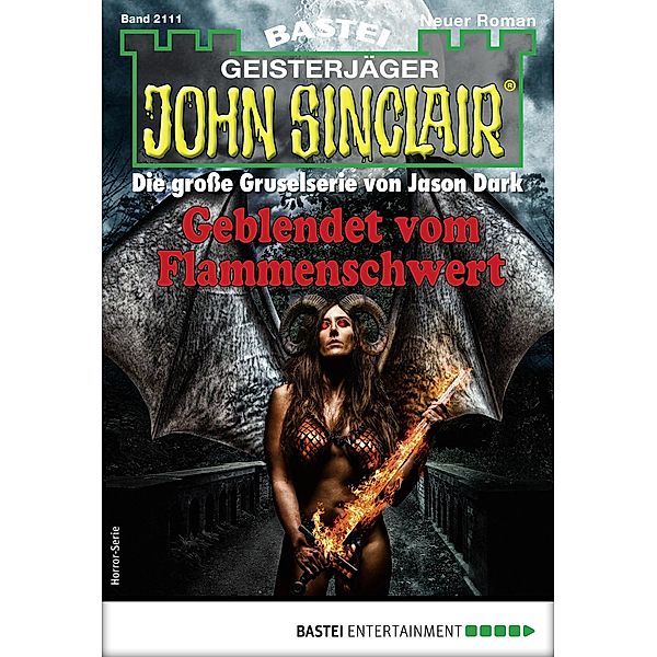 John Sinclair 2111 / Geisterjäger John Sinclair Bd.2111, Jason Dark