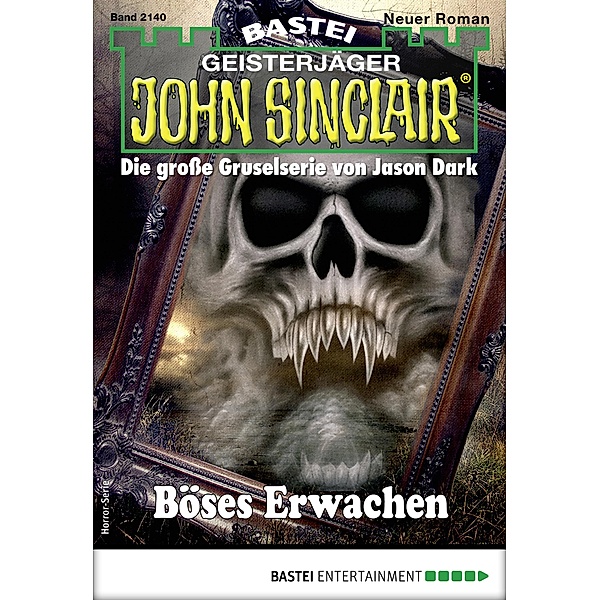 John Sinclair 2140 / John Sinclair Romane Bd.2140, Jason Dark