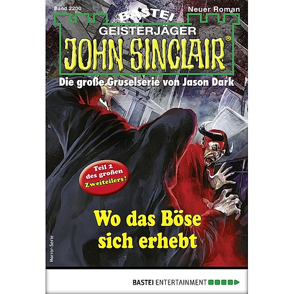 John Sinclair 2200 / John Sinclair Romane Bd.2200, Marc Freund