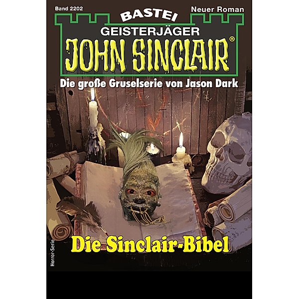 John Sinclair 2202 / John Sinclair Romane Bd.2202, Jason Dark